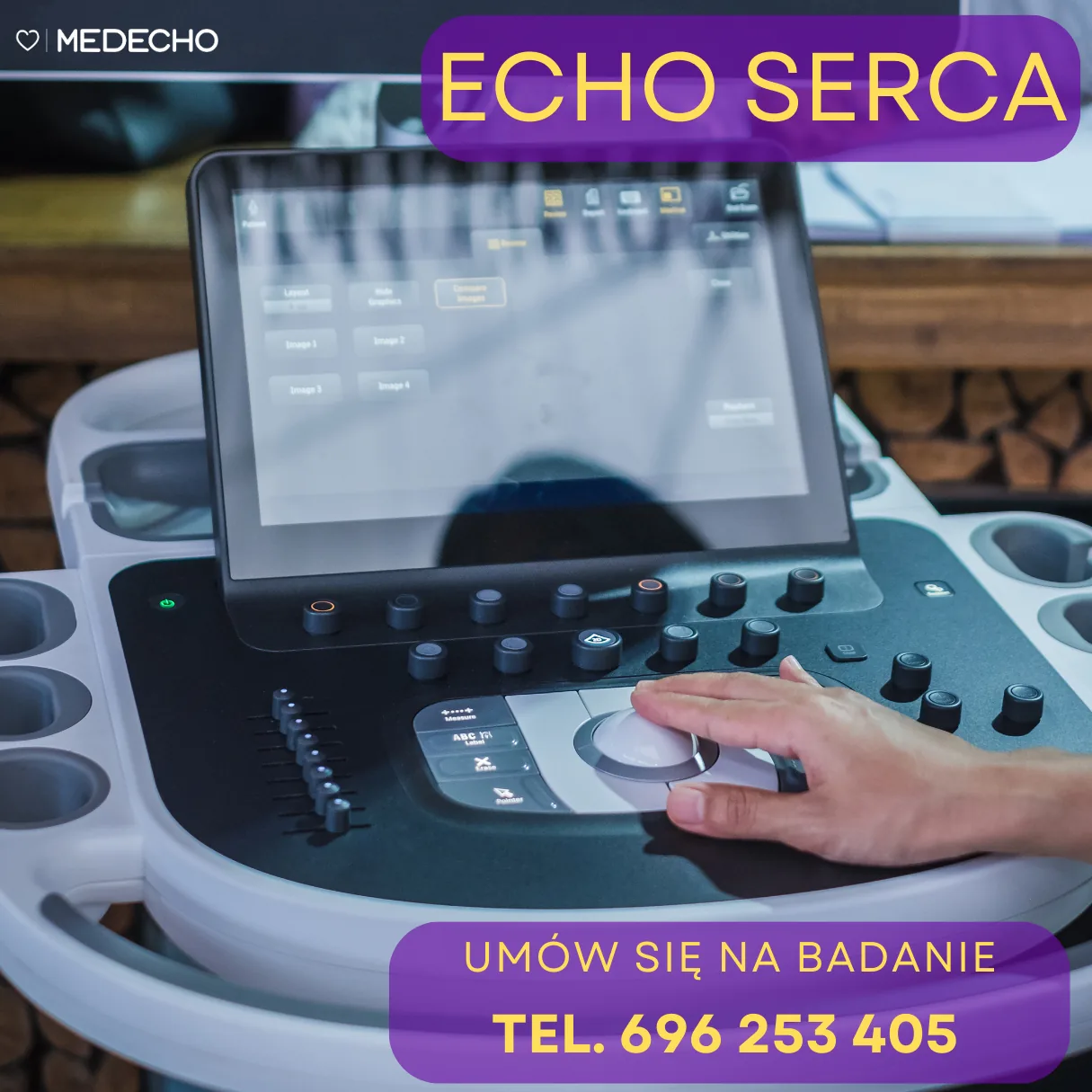 Aparat do echa serca w Przychodni Medecho, dłoń lekarza na panelu sterowania; napis Echo serca, umów się na badanie, tel. 696 253 405